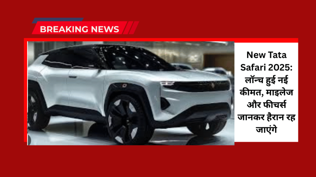 New Tata Safari 2025